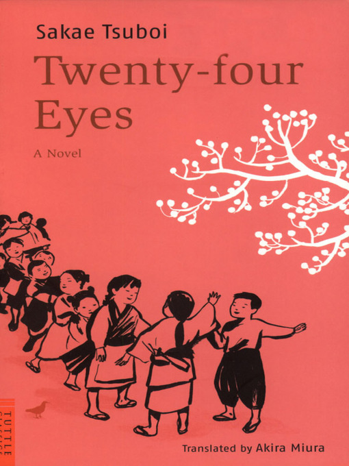Title details for Twenty-Four Eyes by Sakae Tsuboi - Available